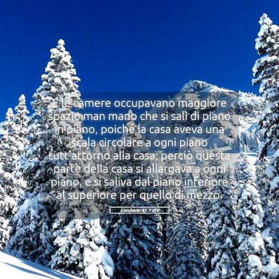 Picture 05 - Ezechiele 41:7 RIV - E le camere occupavano maggiore spazio man mano - Bible Verse Picture