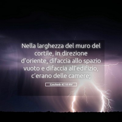 Picture 05 - Ezechiele 42:10 RIV - Nella larghezza del muro del cortile, in - Bible Verse Picture