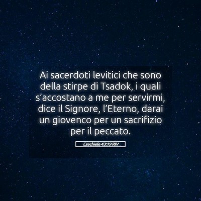 Picture 05 - Ezechiele 43:19 RIV - Ai sacerdoti levitici che sono della stirpe di - Bible Verse Picture