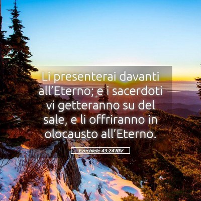 Picture 05 - Ezechiele 43:24 RIV - Li presenterai davanti all’Eterno; e i - Bible Verse Picture