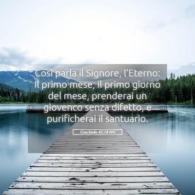 Picture 05 - Ezechiele 45:18 RIV - Così parla il Signore, l’Eterno: Il primo - Bible Verse Picture