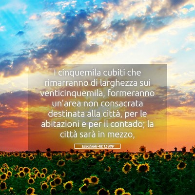 Picture 05 - Ezechiele 48:15 RIV - I cinquemila cubiti che rimarranno di larghezza - Bible Verse Picture