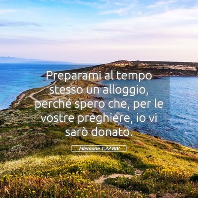 Picture 05 - Filemone 1:22 RIV - Preparami al tempo stesso un alloggio, perché - Bible Verse Picture