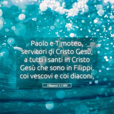 Picture 05 - Filippesi 1:1 RIV - Paolo e Timoteo, servitori di Cristo Gesù, a - Bible Verse Picture