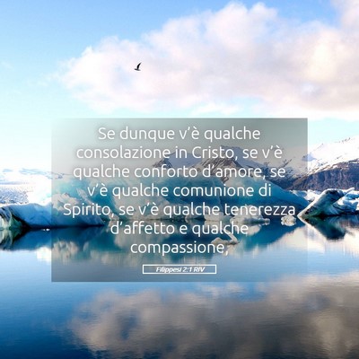 Picture 05 - Filippesi 2:1 RIV - Se dunque v’è qualche consolazione in Cristo, - Bible Verse Picture
