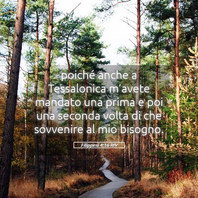 Picture 05 - Filippesi 4:16 RIV - poiché anche a Tessalonica m’avete mandato una - Bible Verse Picture
