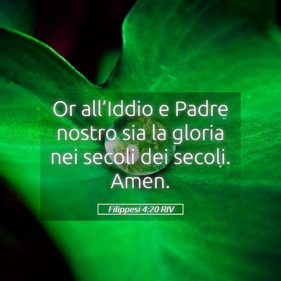 Picture 05 - Filippesi 4:20 RIV - Or all’Iddio e Padre nostro sia la gloria nei - Bible Verse Picture