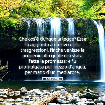 Picture 05 - Galati 3:19 RIV - Che cos’è dunque la legge? Essa fu aggiunta a - Bible Verse Picture