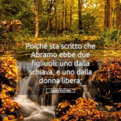 Picture 05 - Galati 4:22 RIV - Poiché sta scritto che Abramo ebbe due - Bible Verse Picture