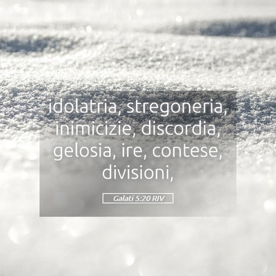 Picture 05 - Galati 5:20 RIV - idolatria, stregoneria, inimicizie, discordia, - Bible Verse Picture