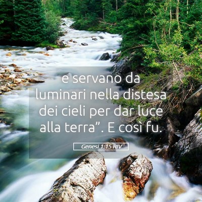Picture 05 - Genesi 1:15 RIV - e servano da luminari nella distesa dei cieli per - Bible Verse Picture