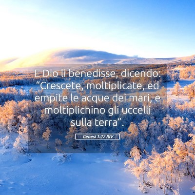 Picture 05 - Genesi 1:22 RIV - E Dio li benedisse, dicendo: “Crescete, - Bible Verse Picture