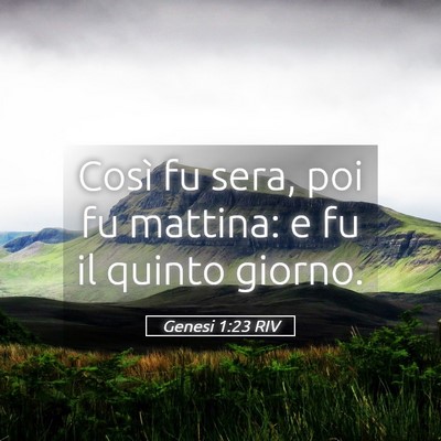 Picture 05 - Genesi 1:23 RIV - Così fu sera, poi fu mattina: e fu il quinto - Bible Verse Picture