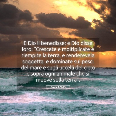 Picture 05 - Genesi 1:28 RIV - E Dio li benedisse; e Dio disse loro: “Crescete - Bible Verse Picture