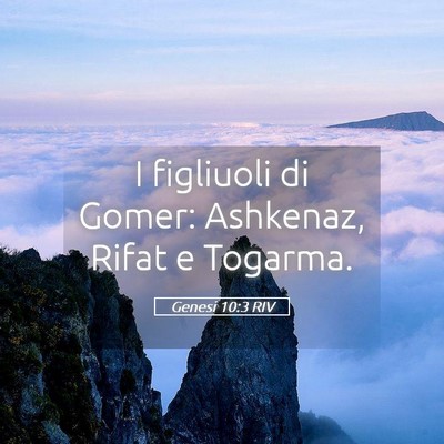 Picture 05 - Genesi 10:3 RIV - I figliuoli di Gomer: Ashkenaz, Rifat e - Bible Verse Picture