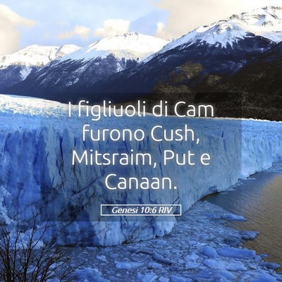 Picture 05 - Genesi 10:6 RIV - I figliuoli di Cam furono Cush, Mitsraim, Put e - Bible Verse Picture