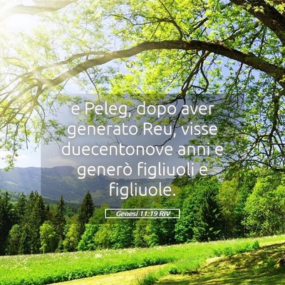 Picture 05 - Genesi 11:19 RIV - e Peleg, dopo aver generato Reu, visse - Bible Verse Picture