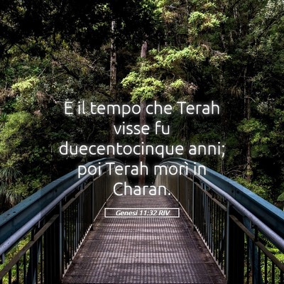 Picture 05 - Genesi 11:32 RIV - E il tempo che Terah visse fu duecentocinque - Bible Verse Picture