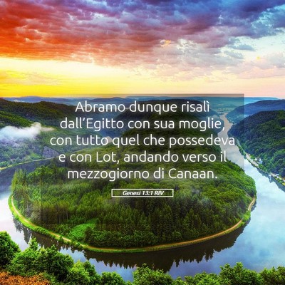 Picture 05 - Genesi 13:1 RIV - Abramo dunque risalì dall’Egitto con sua - Bible Verse Picture