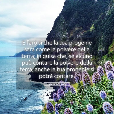 Picture 05 - Genesi 13:16 RIV - E farò si che la tua progenie sarà come la - Bible Verse Picture