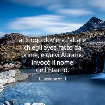 Picture 05 - Genesi 13:4 RIV - al luogo dov’era l’altare ch’egli avea - Bible Verse Picture