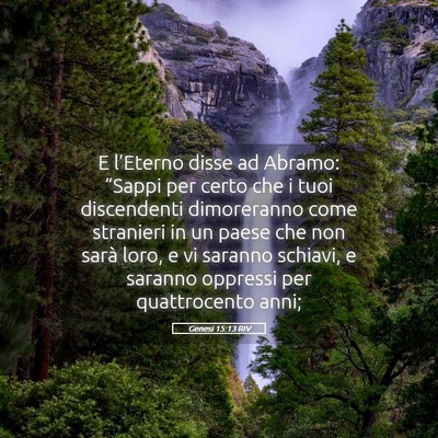 Picture 05 - Genesi 15:13 RIV - E l’Eterno disse ad Abramo: “Sappi per certo - Bible Verse Picture