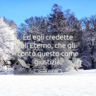 Picture 05 - Genesi 15:6 RIV - Ed egli credette all’Eterno, che gli contò - Bible Verse Picture
