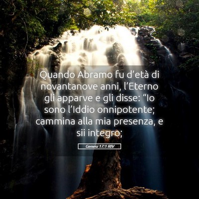Picture 05 - Genesi 17:1 RIV - Quando Abramo fu d’età di novantanove anni, - Bible Verse Picture