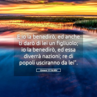 Picture 05 - Genesi 17:16 RIV - E io la benedirò, ed anche ti darò di lei un - Bible Verse Picture