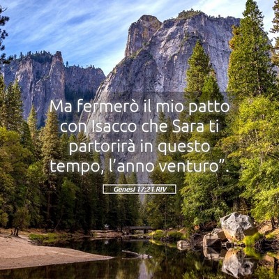 Picture 05 - Genesi 17:21 RIV - Ma fermerò il mio patto con Isacco che Sara ti - Bible Verse Picture
