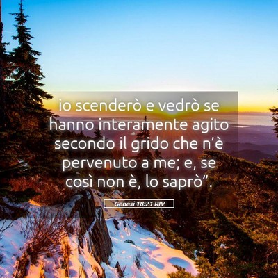 Picture 05 - Genesi 18:21 RIV - io scenderò e vedrò se hanno interamente agito - Bible Verse Picture