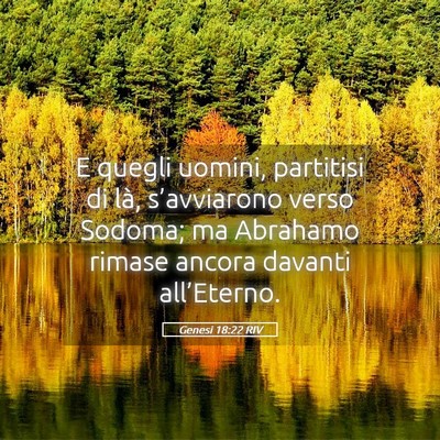 Picture 05 - Genesi 18:22 RIV - E quegli uomini, partitisi di là, s’avviarono - Bible Verse Picture