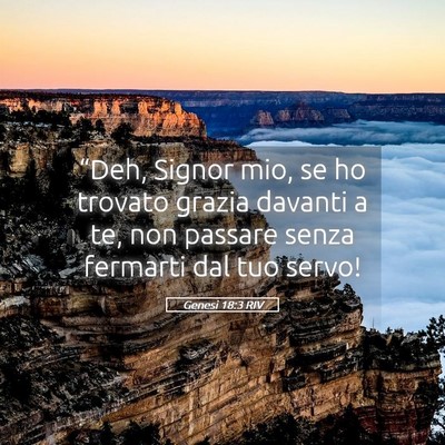 Picture 05 - Genesi 18:3 RIV - “Deh, Signor mio, se ho trovato grazia davanti - Bible Verse Picture