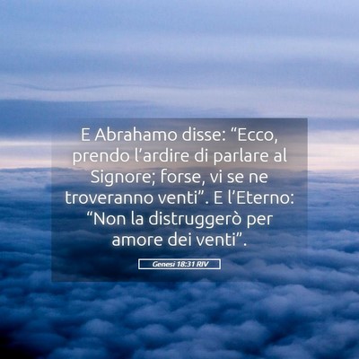 Picture 05 - Genesi 18:31 RIV - E Abrahamo disse: “Ecco, prendo l’ardire di - Bible Verse Picture