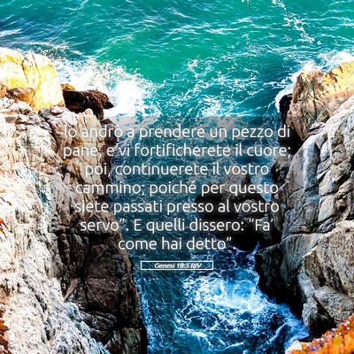 Picture 05 - Genesi 18:5 RIV - lo andrò a prendere un pezzo di pane, e vi - Bible Verse Picture