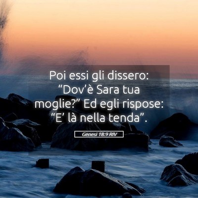 Picture 05 - Genesi 18:9 RIV - Poi essi gli dissero: “Dov’è Sara tua - Bible Verse Picture