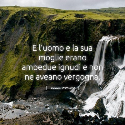Picture 05 - Genesi 2:25 RIV - E l’uomo e la sua moglie erano ambedue ignudi e - Bible Verse Picture