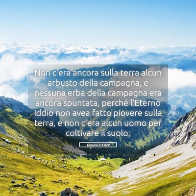 Picture 05 - Genesi 2:5 RIV - Non c’era ancora sulla terra alcun arbusto - Bible Verse Picture