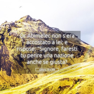 Picture 05 - Genesi 20:4 RIV - Or Abimelec non s’era accostato a lei; e - Bible Verse Picture