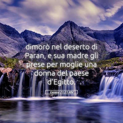 Picture 05 - Genesi 21:21 RIV - dimorò nel deserto di Paran, e sua madre gli - Bible Verse Picture