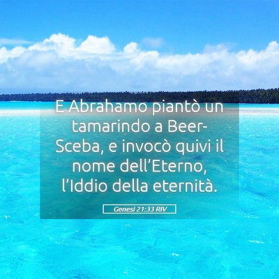 Picture 05 - Genesi 21:33 RIV - E Abrahamo piantò un tamarindo a Beer-Sceba, e - Bible Verse Picture