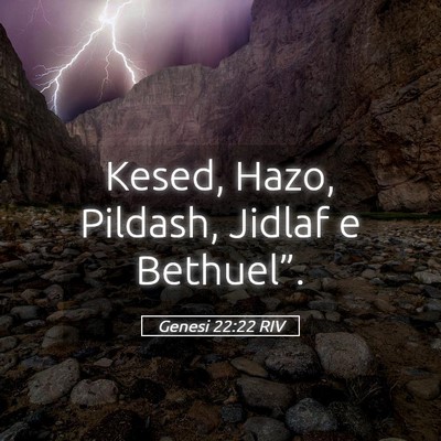 Picture 05 - Genesi 22:22 RIV - Kesed, Hazo, Pildash, Jidlaf e - Bible Verse Picture