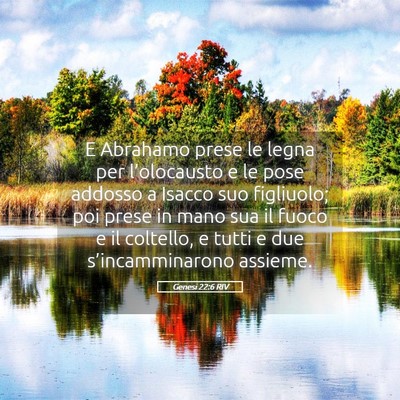 Picture 05 - Genesi 22:6 RIV - E Abrahamo prese le legna per l’olocausto e le - Bible Verse Picture