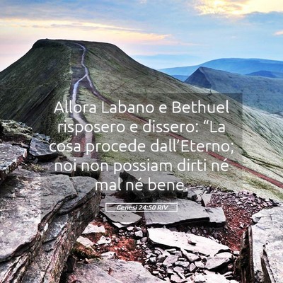 Picture 05 - Genesi 24:50 RIV - Allora Labano e Bethuel risposero e dissero: - Bible Verse Picture