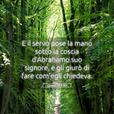 Picture 05 - Genesi 24:9 RIV - E il servo pose la mano sotto la coscia - Bible Verse Picture