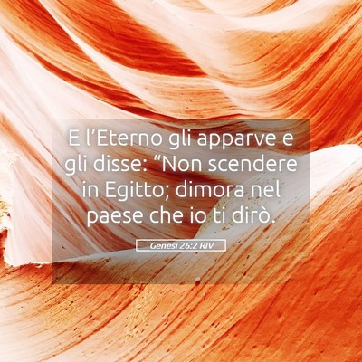Picture 05 - Genesi 26:2 RIV - E l’Eterno gli apparve e gli disse: “Non - Bible Verse Picture
