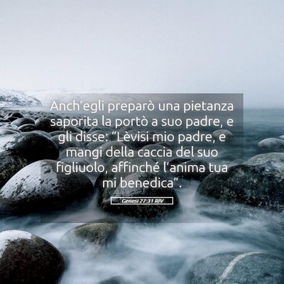 Picture 05 - Genesi 27:31 RIV - Anch’egli preparò una pietanza saporita la - Bible Verse Picture