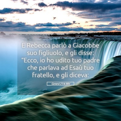 Picture 05 - Genesi 27:6 RIV - E Rebecca parlò a Giacobbe suo figliuolo, e gli - Bible Verse Picture