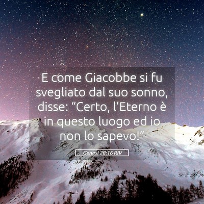 Picture 05 - Genesi 28:16 RIV - E come Giacobbe si fu svegliato dal suo sonno, - Bible Verse Picture