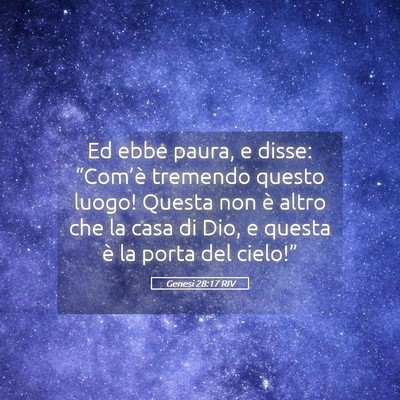 Picture 05 - Genesi 28:17 RIV - Ed ebbe paura, e disse: “Com’è tremendo - Bible Verse Picture